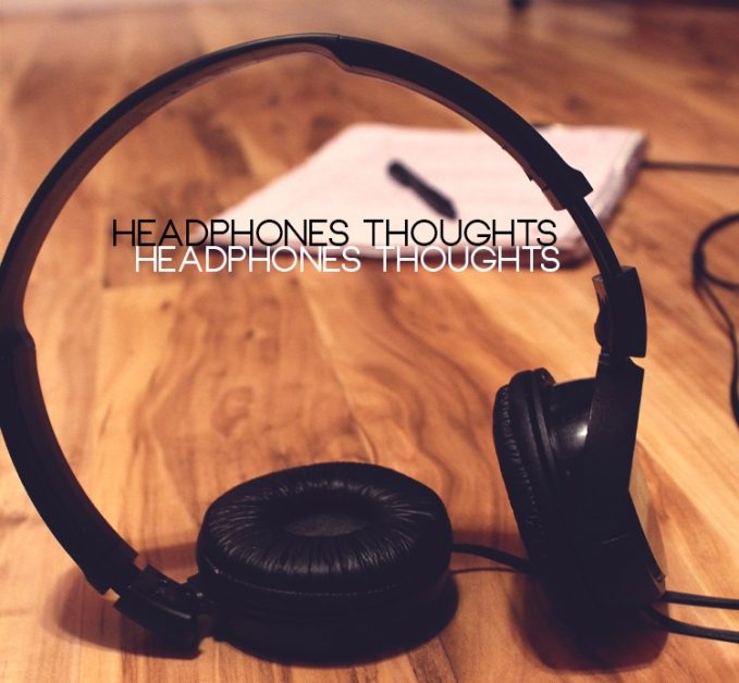 Headphonesthoughts